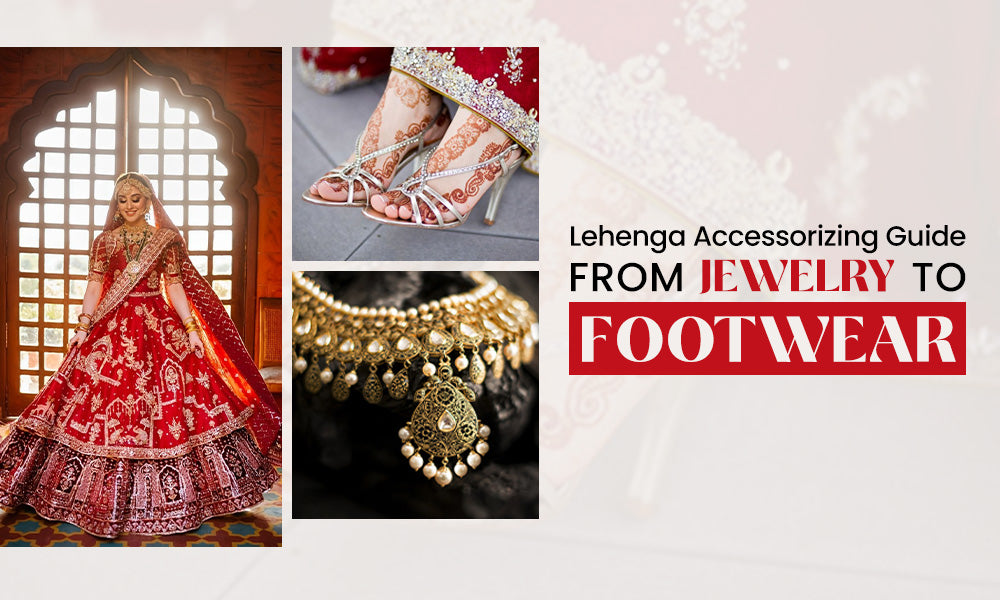 Lehenga Accessorizing Guide: From Jewelry to Footwear – String & Thread