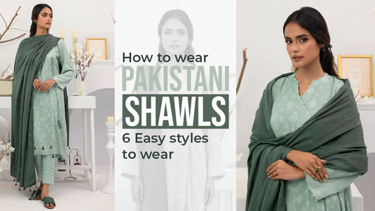 wear pakistani shawls