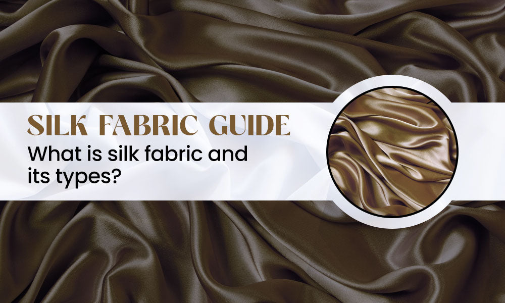 Silk Fabric Guide: What Is Silk Fabric and its Types – String & Thread